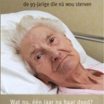 Amelie Van Esbeen, de 93 - jarige die nú wou sterven.
